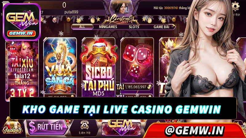 Kho game cá cược live casino gemwin hot nhất 2024