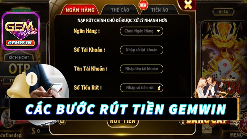 Hướng dẫn từng bước rút tiền gemwin nhanh nhất