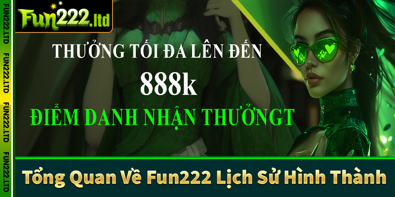 Tổng Quan Về Fun222 Giới Thiệu Và Lịch Sử Hình Thành